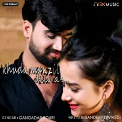 Khuda Manzil Dila De (feat. Sandeep Dwivedi)